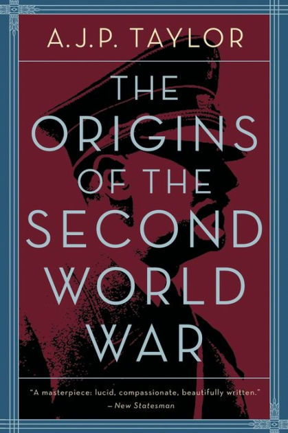 The Origins of the Second World War by A. J. P. Taylor, Paperback ...