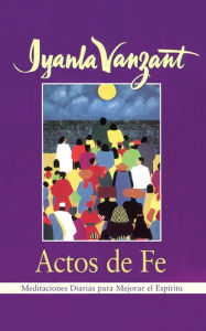 Title: Actos de fe (Acts of Faith), Author: Iyanla Vanzant