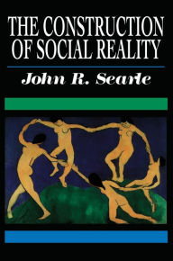 Title: The Construction of Social Reality, Author: John R. Searle