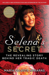 Selena's Secret: The Revealing Story Behind Her Tragic Death