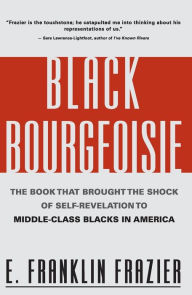 Title: Black Bourgeoisie, Author: Franklin Frazier