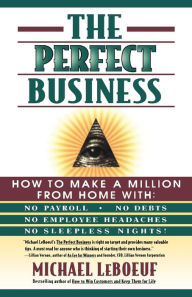 Title: The Perfect Business, Author: Michael Leboeuf Ph.D.