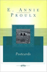 Title: Postcards, Author: Annie Proulx
