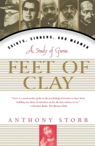 Title: Feet Of Clay, Author: Anthony Storr