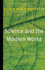 Title: Science and the Modern World, Author: Alfred North Whitehead