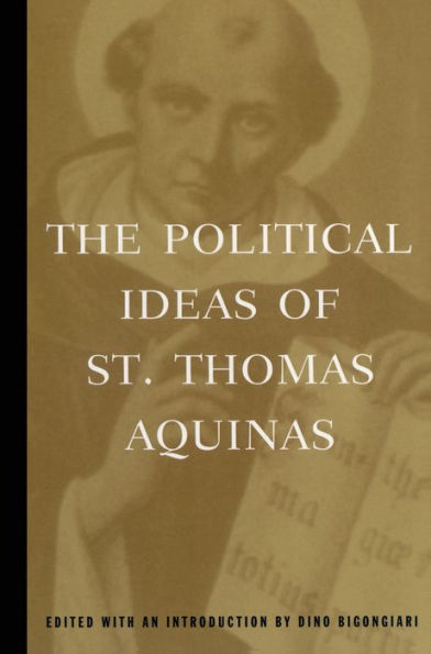 The Political Ideas of St. Thomas Aquinas