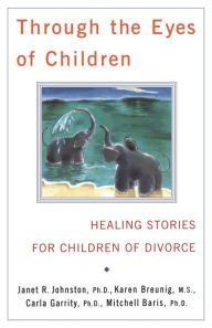 Title: Through the Eyes of Children, Author: Carla Garrity Ph.D.