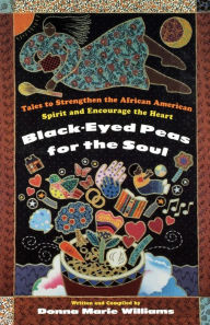 Title: Black Eyed Peas for the Soul, Author: Donna Marie Williams