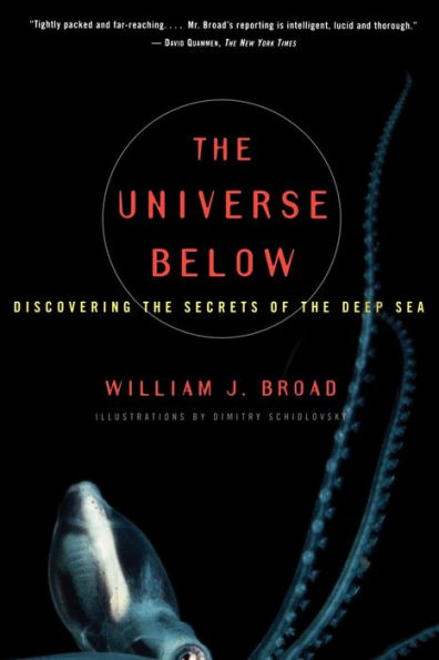 The Universe Below: Discovering the Secrets of the Deep Sea