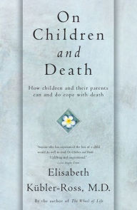 Title: On Children and Death, Author: Elisabeth Kubler-Ross