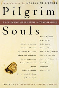 Pilgrim Souls: A Collection of Spiritual Autobiography