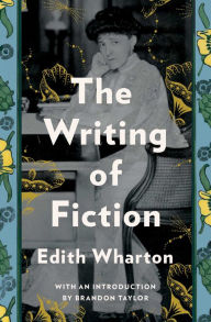 Title: The Writing of Fiction, Author: Edith Wharton