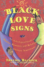 Black Love Signs: An Astrological Guide To Passion Romance And Relataionships For African Ameri