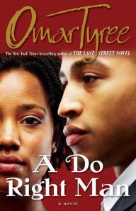 Title: A Do Right Man, Author: Omar Tyree