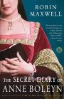 The Secret Diary of Anne Boleyn: A Novel