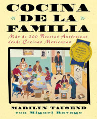 Title: Cocina de la Familia (Family Kitchen): Mas de 200 Recetas Autenticas de Cocinas Mexicanas, Author: Marilyn Tausend