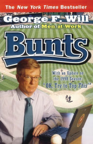 Title: Bunts, Author: George F. Will