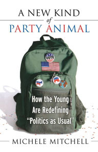 Title: A New Kind of Party Animal: How the Young Are Redefining 