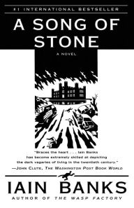 Title: A Song of Stone, Author: Iain Banks