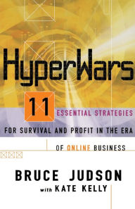 Title: Hyperwars: Eleven Strategies for Survival and Profit in the Era of Online Business, Author: Bruce Judson