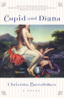 Cupid and Diana: A Novel