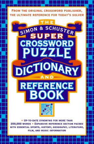 Title: Simon & Schuster Super Crossword Puzzle Dictionary And Reference Book, Author: Lark Productions LLC