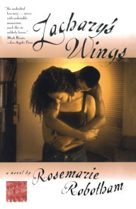 Title: Zachary's Wings: A Novel, Author: Rosemarie Robotham