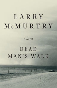 Title: Dead Man's Walk, Author: Larry McMurtry