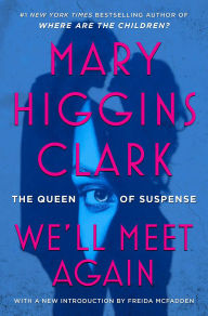 Title: We'll Meet Again, Author: Mary Higgins Clark
