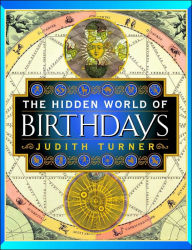 Title: The Hidden World of Birthdays, Author: Judith Turner