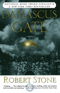 Title: Damascus Gate, Author: Robert Stone