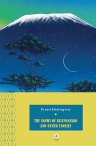 Title: The Snows of Kilimanjaro and Other Stories, Author: Ernest Hemingway