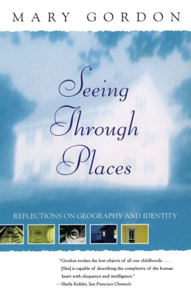 Seeing Through Places: Reflections on Geography and Identity