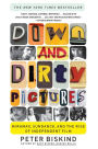 Down and Dirty Pictures: Miramax, Sundance, and the Rise of Independent Film