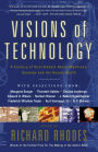 Visions Of Technology: A Century Of Vital Debate About Machines Systems And The Human World
