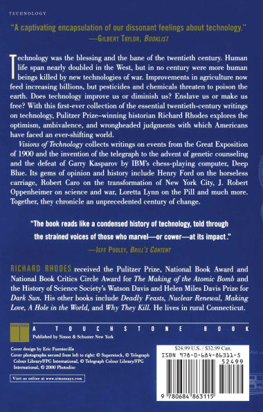 Visions Of Technology: A Century Of Vital Debate About Machines Systems And The Human World
