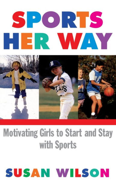 Sports Her Way: Motivating Girls to start and Stay with