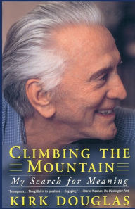 Title: Climbing The Mountain: My Search For Meaning, Author: Kirk Douglas