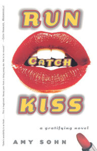 Title: Run Catch Kiss, Author: Amy Sohn