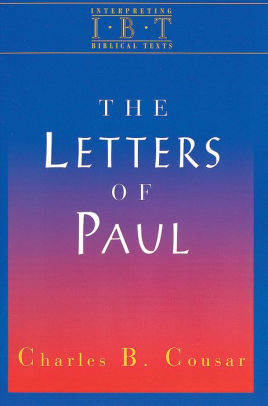 The Letters Of Paul Interpreting Biblical Texts Seriespaperback - 