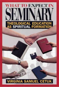Title: What to Expect in Seminary, Author: Virginia Samuel Cetuk