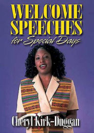 Title: Welcome Speeches for Special Days, Author: Cheryl Kirk-Duggan