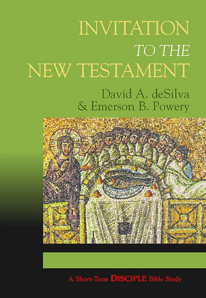 Invitation to the New Testament: Leader Guide: A Short-Term Disciple Bible Study