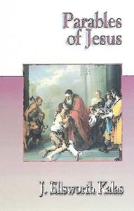 Title: Jesus Collection - Parables of Jesus, Author: J Ellsworth Kalas