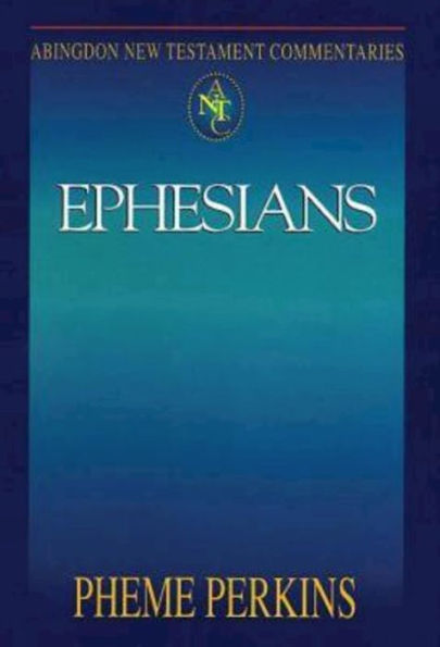 Ephesians: Abingdon New Testament Commentaries