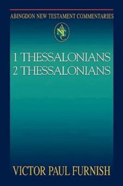 1 Thessalonians, 2 Thessalonians: Abingdon New Testament Commentaries