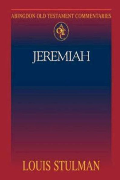 Jeremiah: Abingdon Old Testament Commentaries