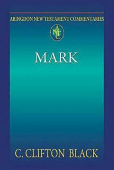 Mark: Abingdon New Testament Commentaries