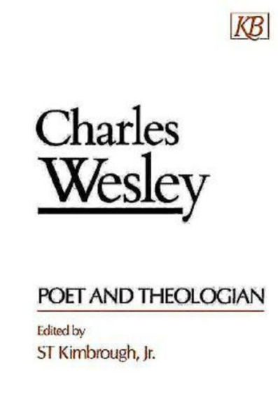 Charles Wesley Poet and Theologian