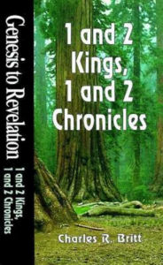 Title: Genesis to Revelation: 1 and 2 Kings, 1 and 2 Chronicles Student Book, Author: Charles R. Britt